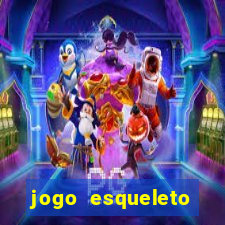 jogo esqueleto explosivo 2